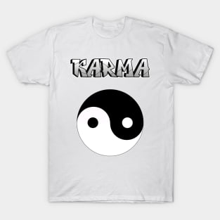 Karma is real T-Shirt